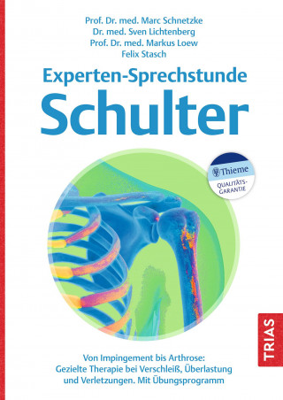 Marc Schnetzke, Sven Lichtenberg, Markus Loew, Felix Stasch: Experten-Sprechstunde Schulter