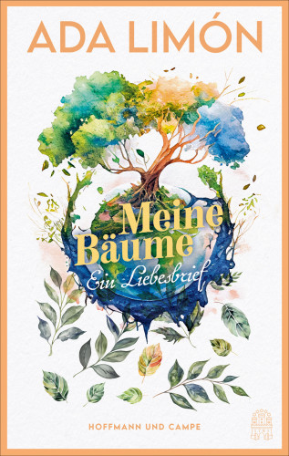 Ada Limón: Meine Bäume