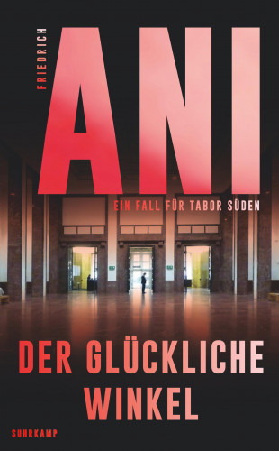 Friedrich Ani: Der glückliche Winkel