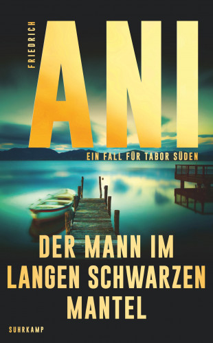 Friedrich Ani: Der Mann im langen schwarzen Mantel