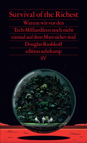Douglas Rushkoff: Survival of the Richest