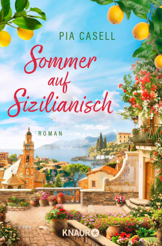 Pia Casell: Sommer auf Sizilianisch
