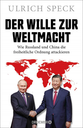 Ulrich Speck: Der Wille zur Weltmacht