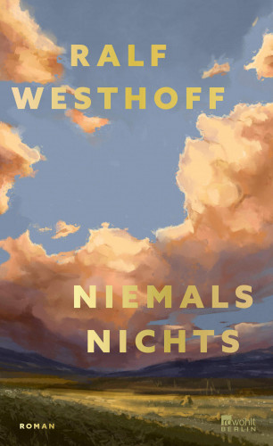 Ralf Westhoff: Niemals nichts