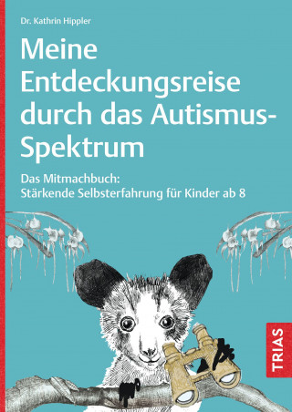 Kathrin Hippler: Meine Entdeckungsreise durch das Autismus-Spektrum