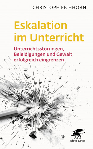 Christoph Eichhorn: Eskalation im Unterricht