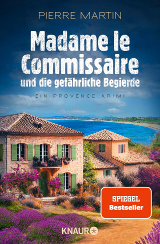 Pierre Martin: Madame le Commissaire und die gefährliche Begierde