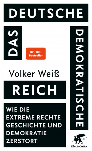 Volker Weiß: Das Deutsche Demokratische Reich