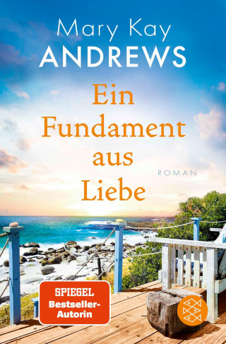 Mary Kay Andrews: Ein Fundament aus Liebe