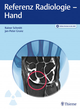 Rainer Schmitt, Jan-Peter Grunz: Referenz Radiologie - Hand