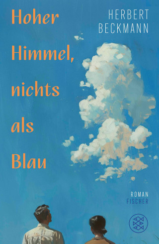 Herbert Beckmann: Hoher Himmel, nichts als Blau
