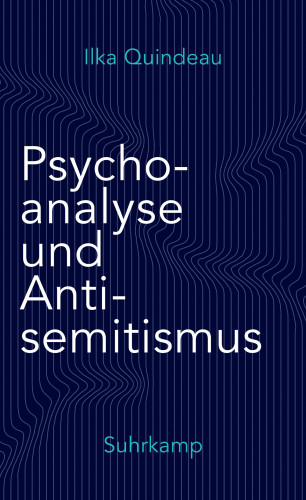 Ilka Quindeau: Psychoanalyse und Antisemitismus