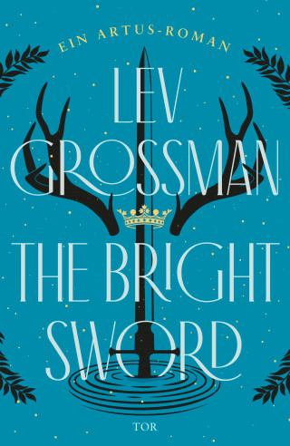 Lev Grossman: The Bright Sword
