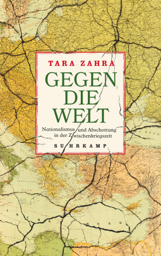 Tara Zahra: Gegen die Welt