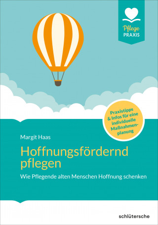 Margit Haas: Hoffnungsfördernd pflegen