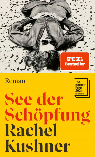Rachel Kushner: See der Schöpfung