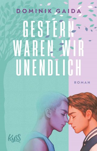 Dominik Gaida: Gestern waren wir unendlich