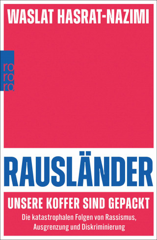 Waslat Hasrat-Nazimi: Rausländer – unsere Koffer sind gepackt