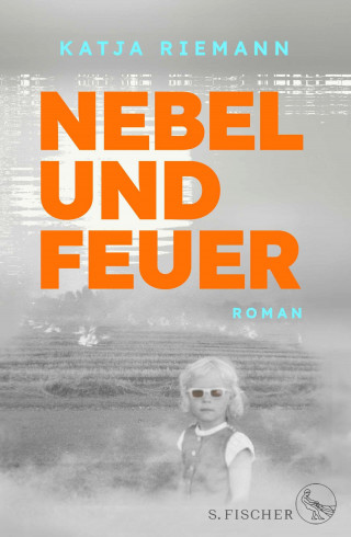 Katja Riemann: Nebel und Feuer