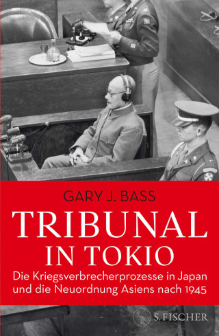 Gary J. Bass: Tribunal in Tokio