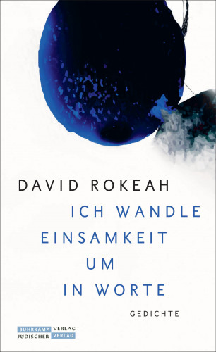 David Rokeah: »Ich wandle Einsamkeit um in Worte«