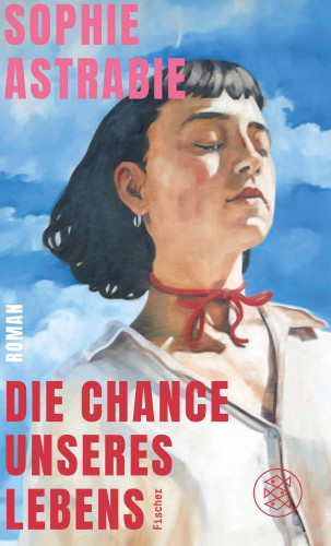 Sophie Astrabie: Die Chance unseres Lebens