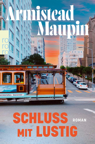 Armistead Maupin: Schluss mit lustig