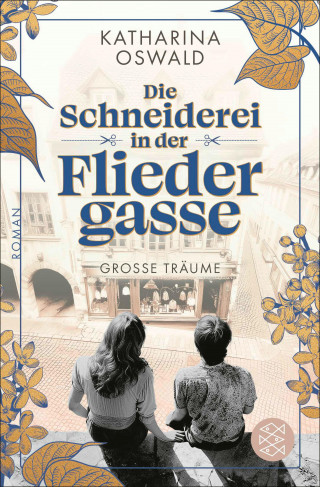 Katharina Oswald: Die Schneiderei in der Fliedergasse - Große Träume
