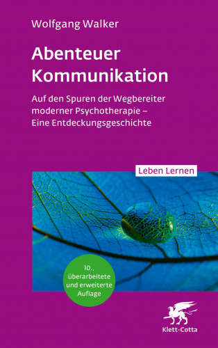 Wolfgang Walker: Abenteuer Kommunikation (Leben Lernen, Bd. 349)
