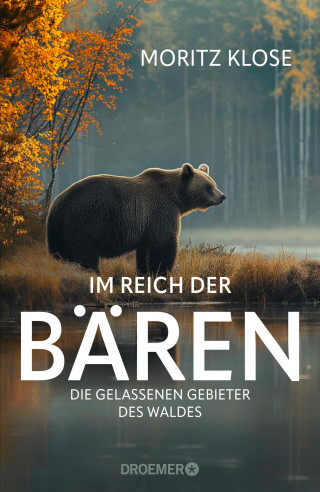 Moritz Klose: Im Reich der Bären