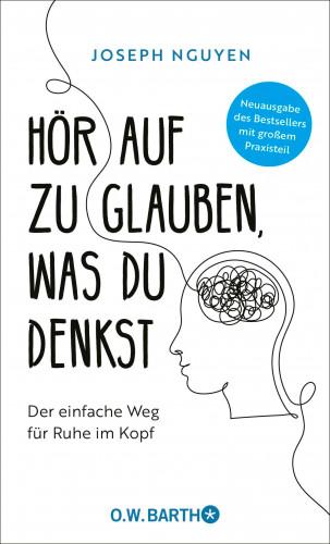 Joseph Nguyen: Hör auf zu glauben, was du denkst