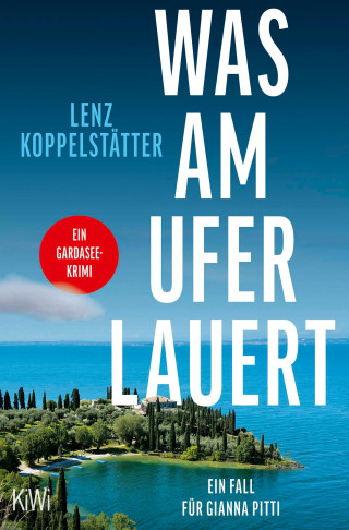 Lenz Koppelstätter: Was am Ufer lauert