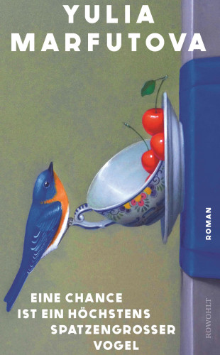 Yulia Marfutova: Eine Chance ist ein höchstens spatzengroßer Vogel