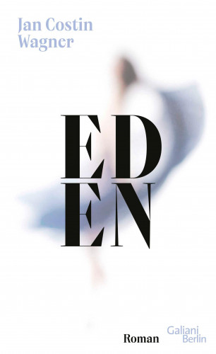 Jan Costin Wagner: Eden