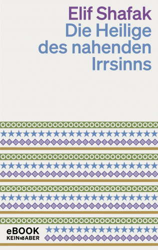 Elif Shafak: Die Heilige des nahenden Irrsinns