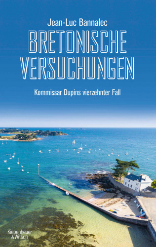 Jean-Luc Bannalec: Bretonische Versuchungen