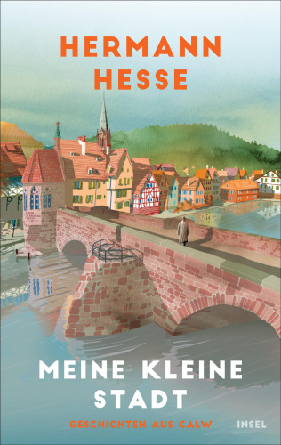 Hermann Hesse: Meine kleine Stadt