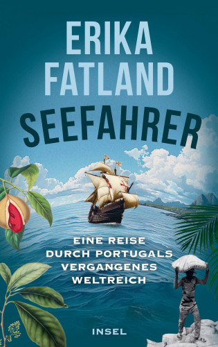 Erika Fatland: Die Seefahrer