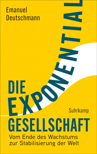 Emanuel Deutschmann: Die Exponentialgesellschaft