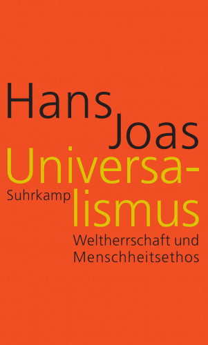 Hans Joas: Universalismus