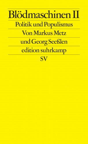 Markus Metz, Georg Seeßlen: Blödmaschinen II