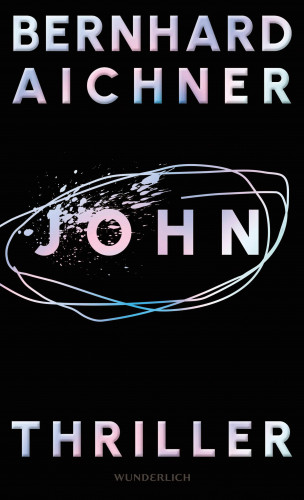 Bernhard Aichner: John