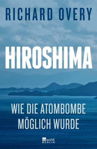 Richard Overy: Hiroshima