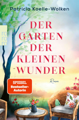 Patricia Koelle-Wolken: Der Garten der kleinen Wunder