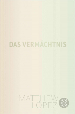 Matthew López: Das Vermächtnis