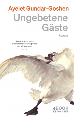 Ayelet Gundar-Goshen: Ungebetene Gäste