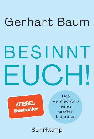 Gerhart Baum: Besinnt Euch!