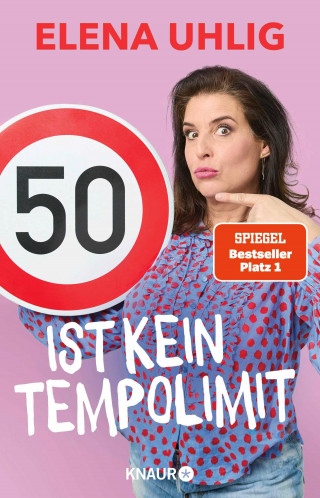 Elena Uhlig: 50 ist kein Tempolimit