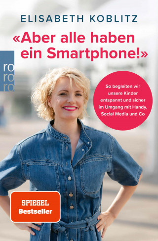Elisabeth Koblitz: «Aber alle haben ein Smartphone!»