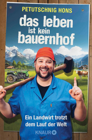 Petutschnig Hons: Das Leben ist kein Bauernhof